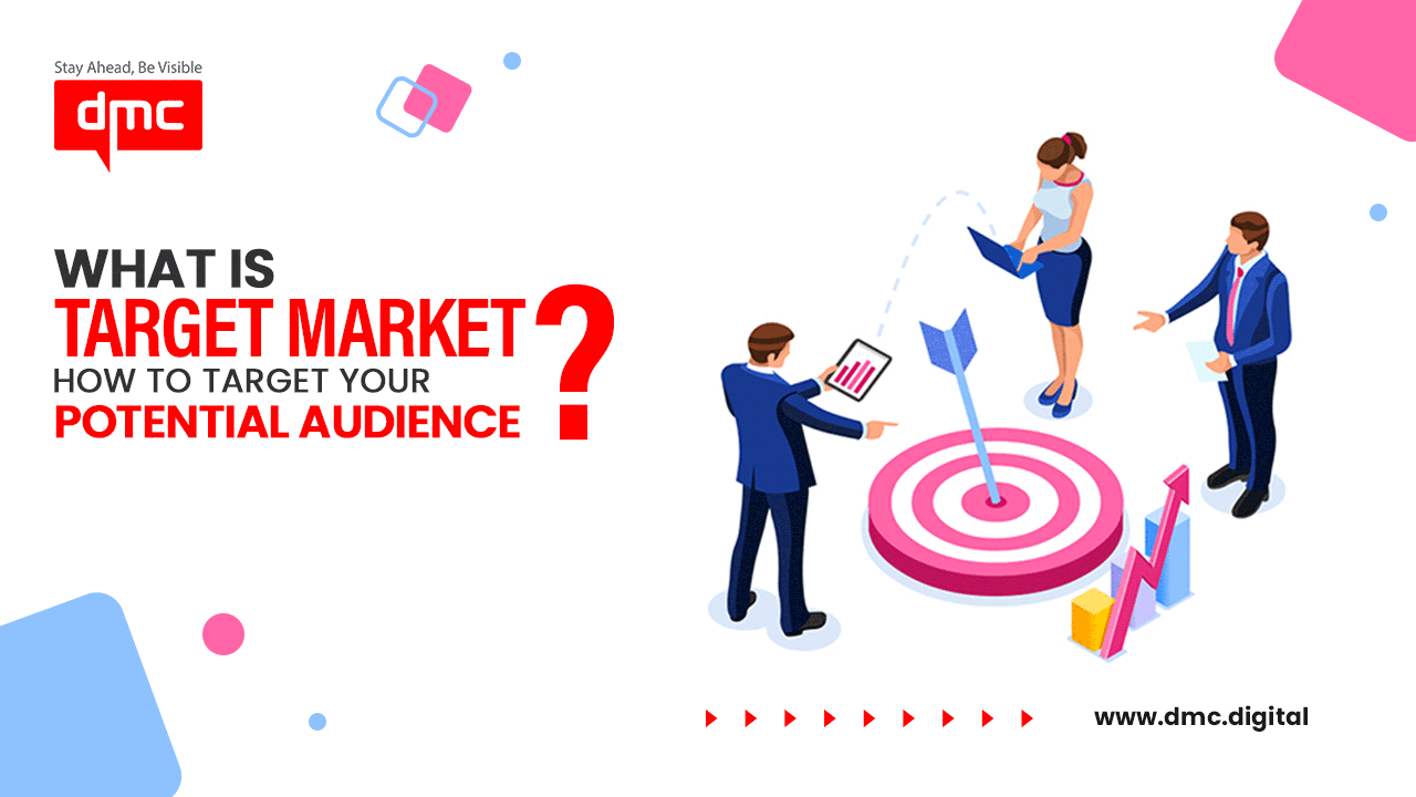 What Is Target Market? How To Target Your Potential Audience