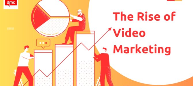 The Rise of Video Marketing